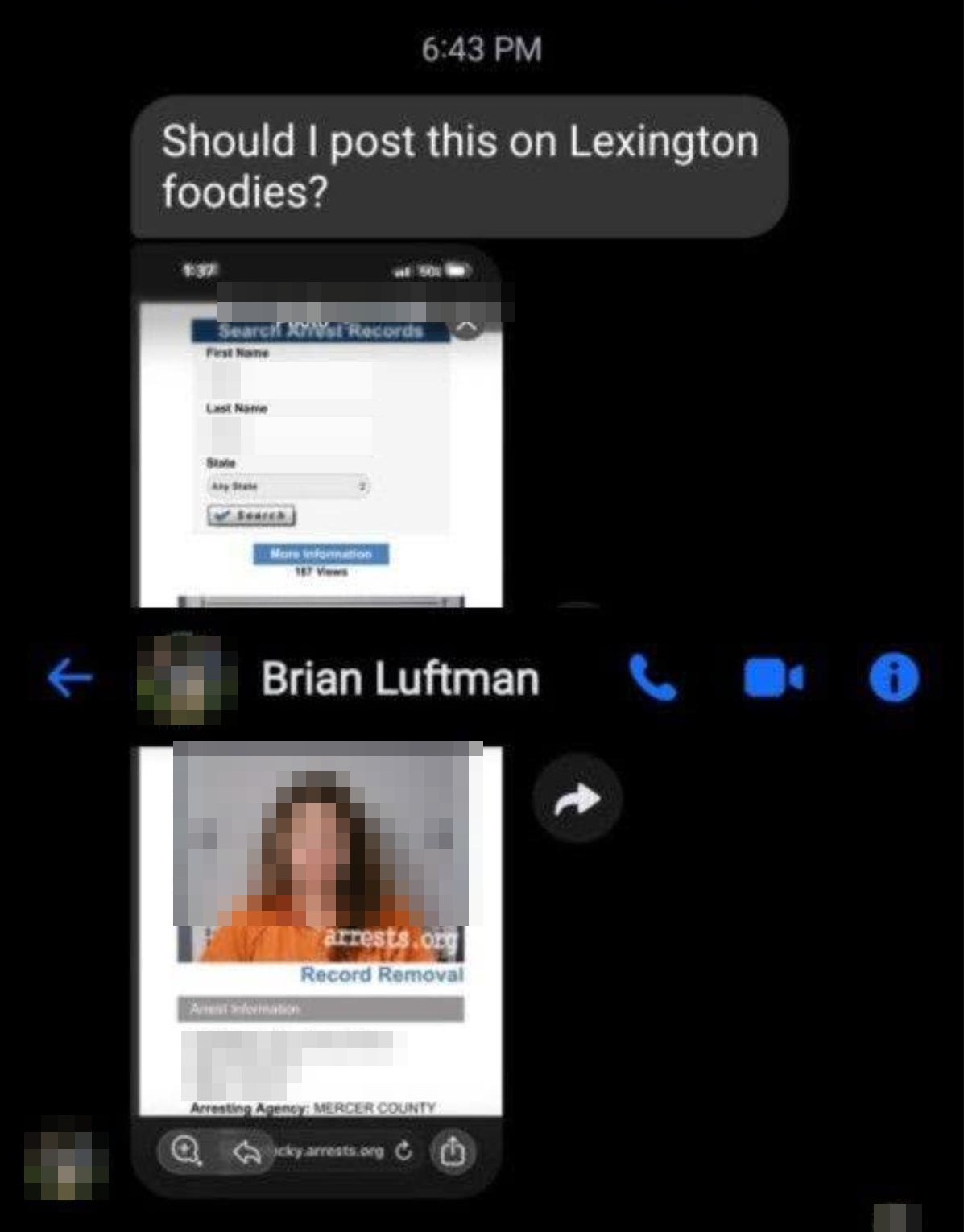 Screenshot of a Facebook Messenger conversation in which a message from Brian Luftman's account asks 'Should I post this on Lexington foodies?' above two attached images: an arrest-records search form and a booking-photo page from arrests.org listing Mercer County as the arresting agency. The critic's name, photo and arrest details are pixelated.